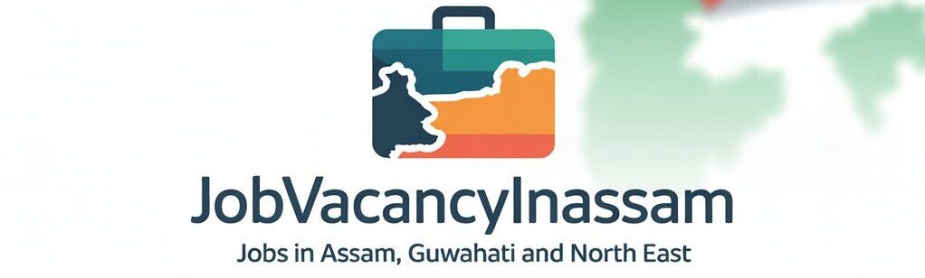 Job Vacancy in Assam